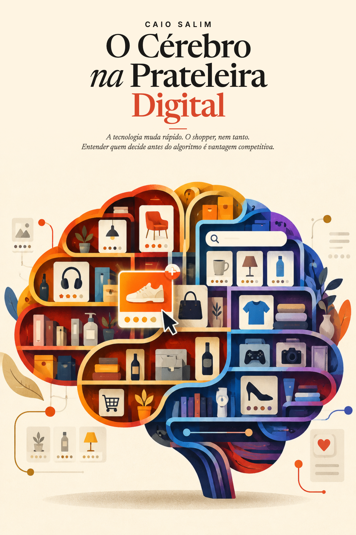 Capa do livro O Cérebro na Prateleira Digital, de Caio Salim